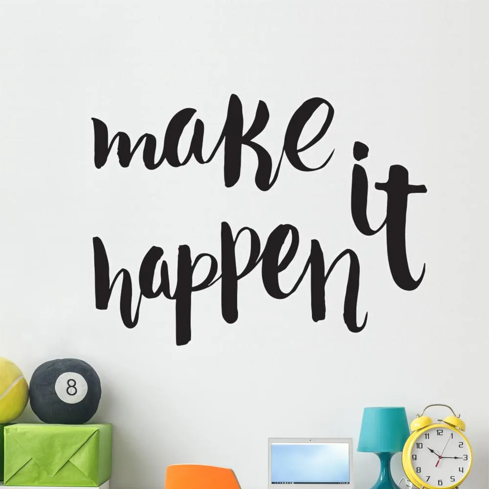 Make It Happen Unique Teenage Wall Sticker