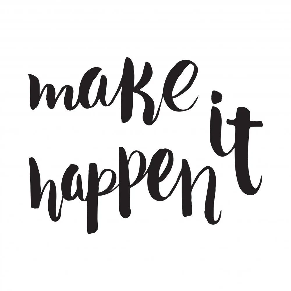 Make It Happen Unique Teenage Wall Sticker