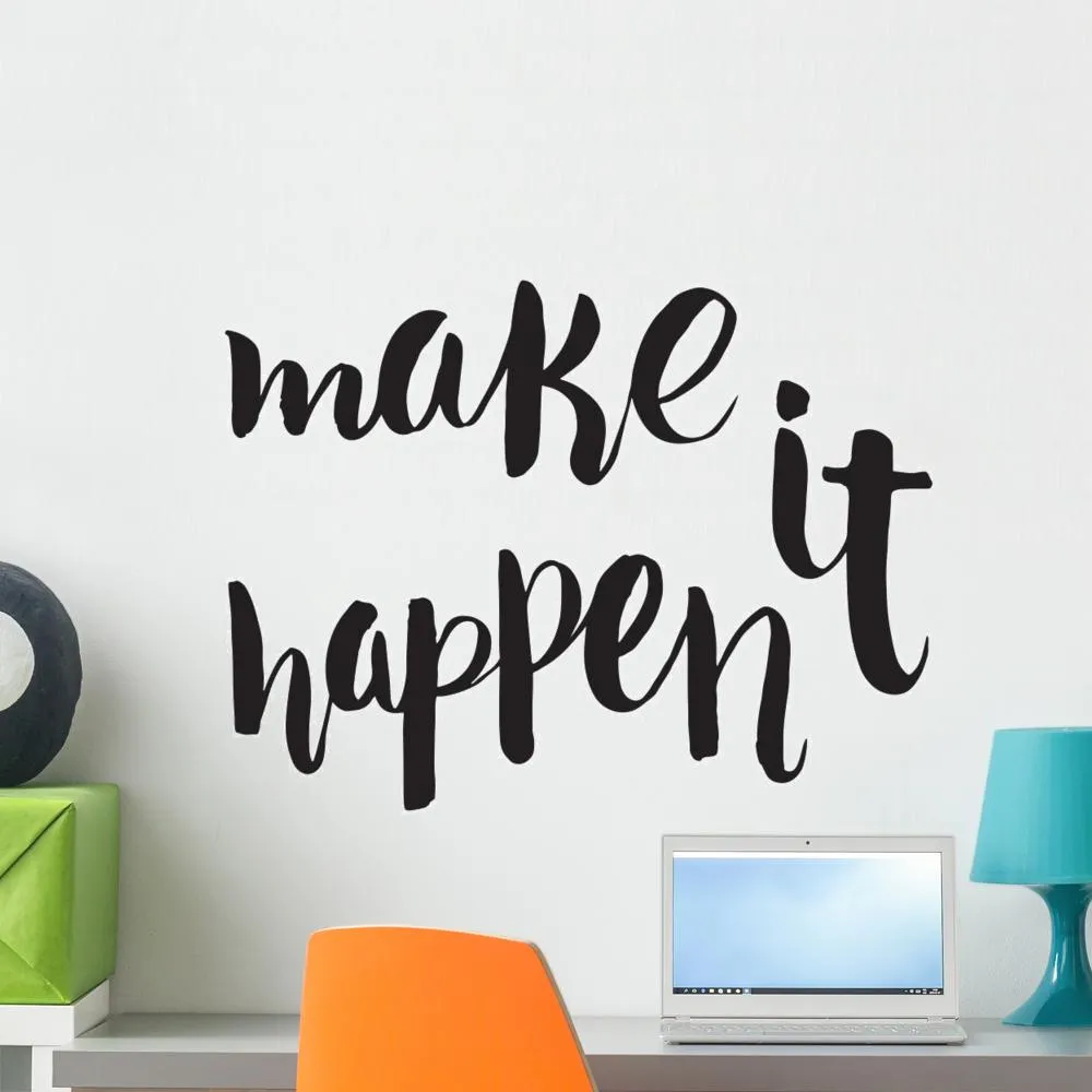 Make It Happen Unique Teenage Wall Sticker