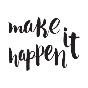Make It Happen Unique Teenage Wall Sticker