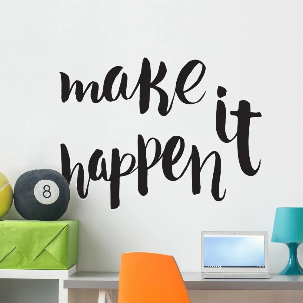 Make It Happen Unique Teenage Wall Sticker